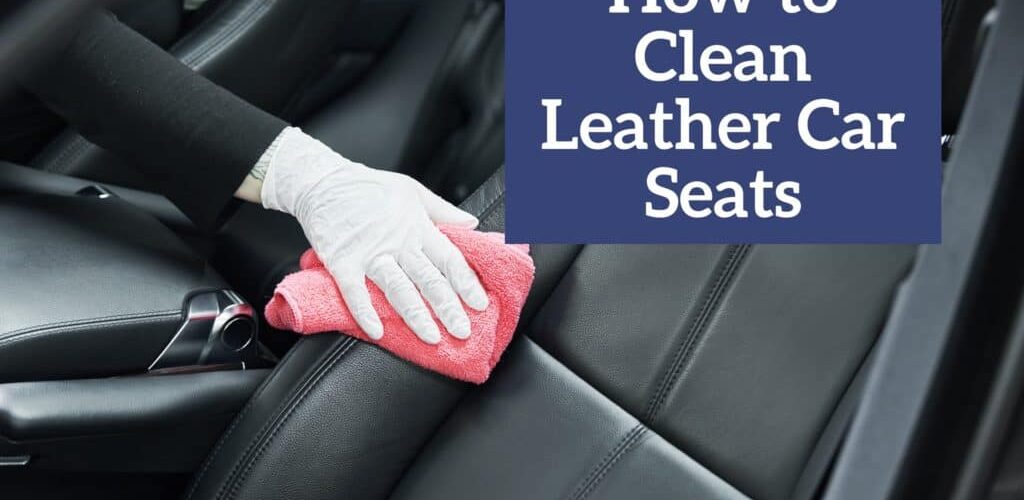 How to Clean and Protect Your Car’s Leather Seats in Calgary, Alberta