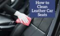 How to Clean and Protect Your Car’s Leather Seats in Calgary, Alberta